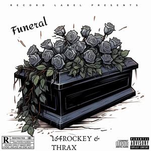 Funeral (feat. Thraxx)
