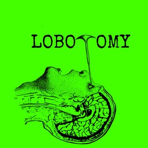 Lobotomy (Explicit)