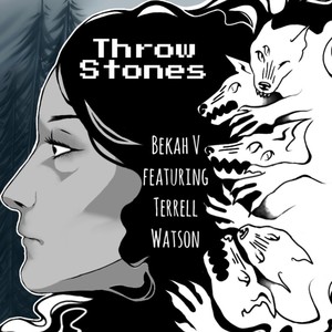 Throw stones (feat. Terrell Watson)