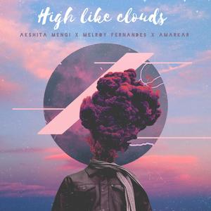 High like clouds