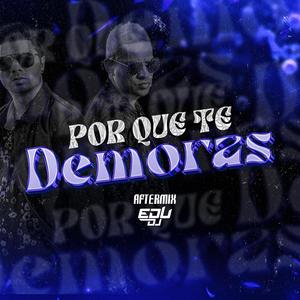 Porq T Demoras (After Mix)