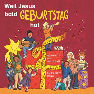 Weil Jesus bald Geburtstag hat