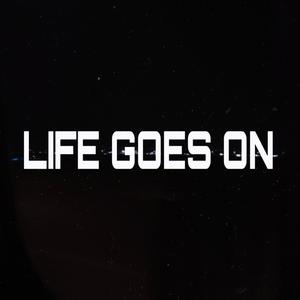 Life Goes On