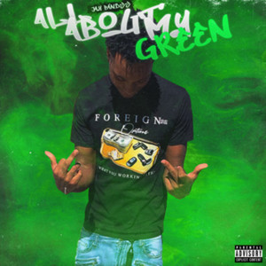 All About My Green (Explicit)