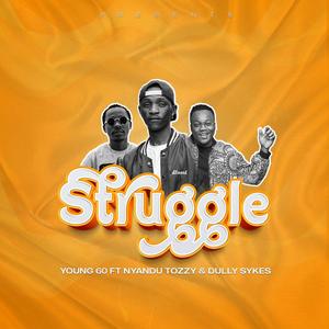 Struggle (feat. Nyandu Tozzy & Dully Sykes) [Explicit]