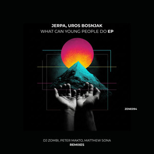 Jerpa - What Can Young People Do (Peter Makto Remix)