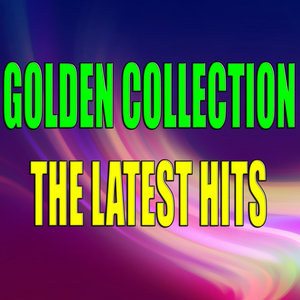 Golden Collection - The Latest Hits