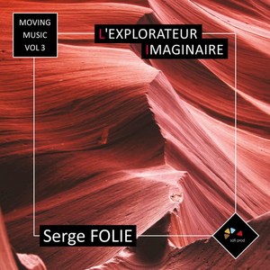 L'explorateur imaginaire (Moving Music, Vol. 3)