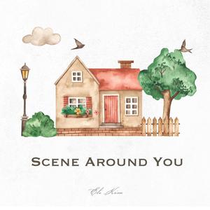 Scene Around You (너의 일상)