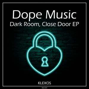 Dark Room, Close Door EP (Radio Mix)