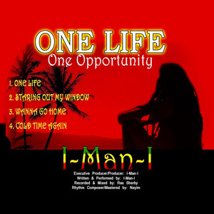 One Life, One Opportunity