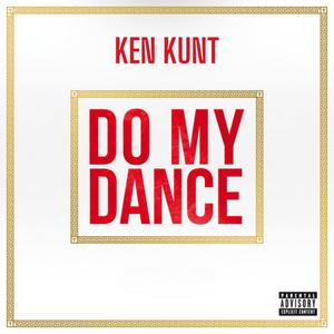 Do My Dance (Explicit)