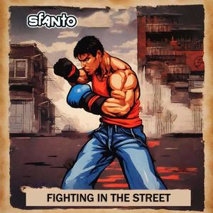 Fighting in the Street