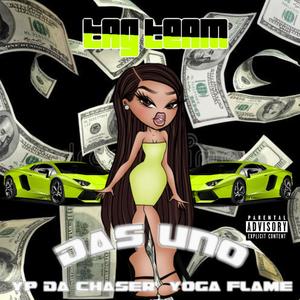 TAG TEAM (feat. YP Da Chaser & Yoga Flame) (Explicit)