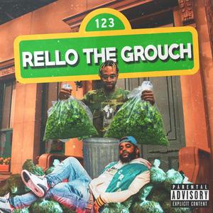 Rello The Grouch (feat. Comic J Will)