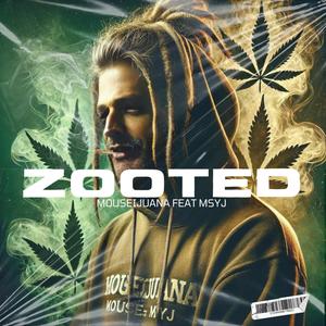 Zooted (feat. Msyj) [Explicit]