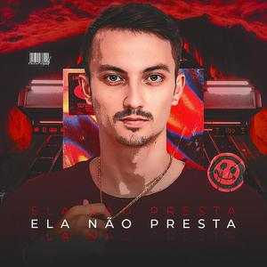 MEGA FUNK ELA NÃO PRESTA (Explicit)