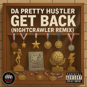 Get Back (Nightcrawler Remix|Explicit)