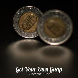 Get Your Own Guap (Explicit)