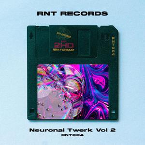 Neuronal Twerk Vol 2