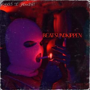 BEATSUNDKIPPEN (feat. Hne241) [Explicit]