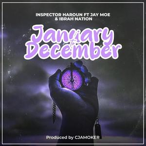 January to December (feat. Jay Moe & Ibrah nation)