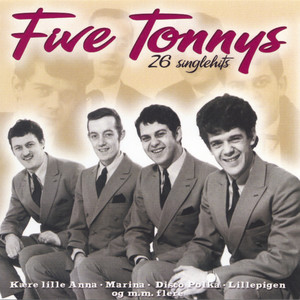 Five Tonnys: 26 Singlehits