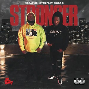STRONGER (feat. BIGGA B) (Explicit)