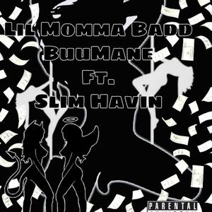 Lil Momma Badd (Explicit)