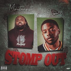 Stomp Out (feat. LaRussell) (Explicit)