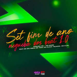 Set Fim de Ano Negueba dos Beat 1.0 (Explicit)