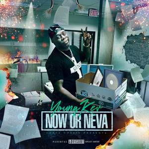 Now or Neva (Explicit)