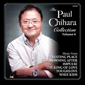 The Paul Chihara Collection, Vol. 6