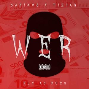 Wer (feat. Tizian) [Explicit]