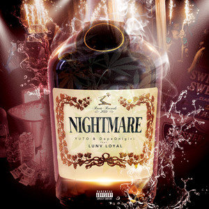 Nightmare(feat. Lunv Loyal) (Explicit)