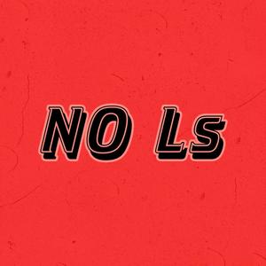 No L's (feat. Gerk Major) [Explicit]