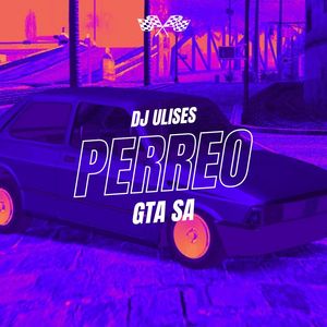 Perreo Gta Sa (Explicit)