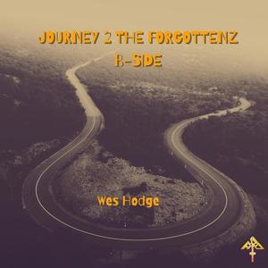 Journey 2 the Forgottenz B-Side