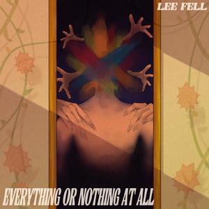 Everything Or Nothing At All