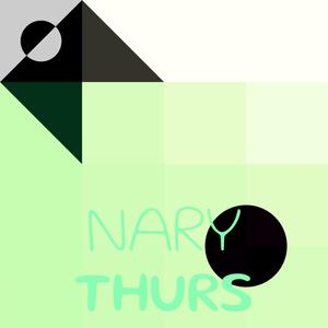 Nary Thurs