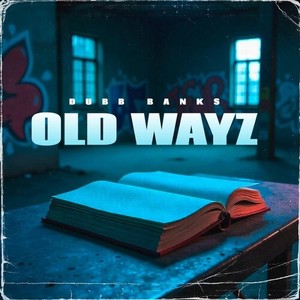 Old Wayz (Explicit)