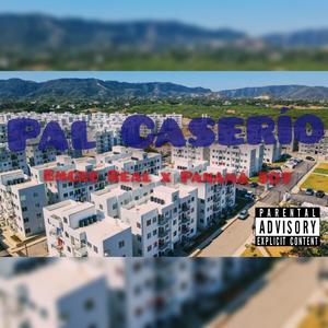 Pal Caserio (feat. Panama 507) (Explicit)