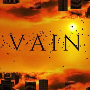 Vain (Explicit)