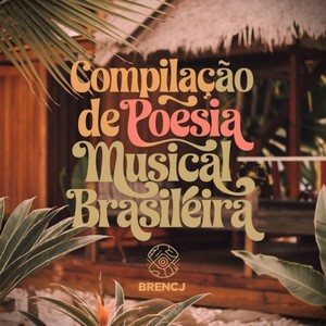 Compilação de Poesia Musical Brasileira