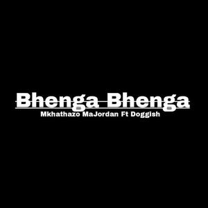 Bhenga Bhenga (feat. Doggish)