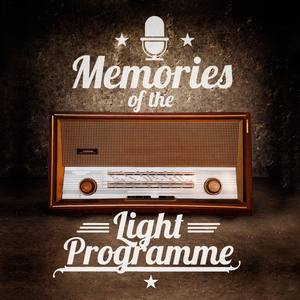 Memories of the Light Programme - 100 Hits and Unforgettable Favourites