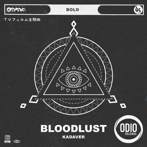 Bloodlust (Original Mix)