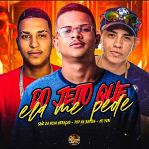 Do Jeito Que Ela Me Pede (Explicit)