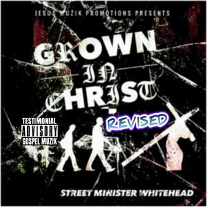 Grown In Christ Revised