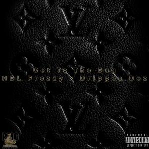 Get To The Bag (Explicit)